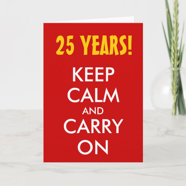 Carte 25e anniversaire de mariage | Garder son calme et  (Devant)