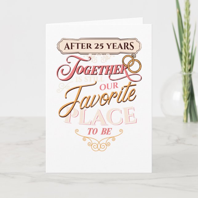 Carte 25e anniversaire du Mariage après 25 ans ensemble (Devant)