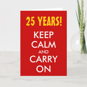 Carte 25e anniversaire du mariage Restez calme et cont