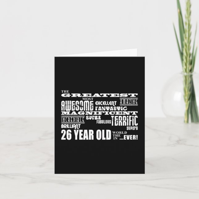 Carte 26e fête d'anniversaire Plus grand vingt-six ans (Devant)