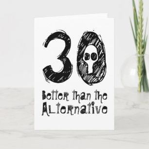 Carte 30 Mieux que Alternative 30ème Anniversaire Drôle