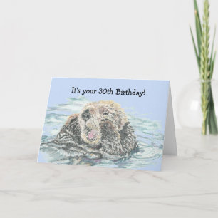 Carte 30e Anniversaire mignon Excité Otter drôle Pas heu