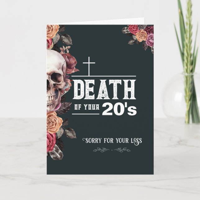 Carte 30e anniversaire, "Mort de vos 20 ans" sarcastique (Devant)