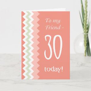 Carte 30e anniversaire pour Ami, Coral, Chevrons à la me