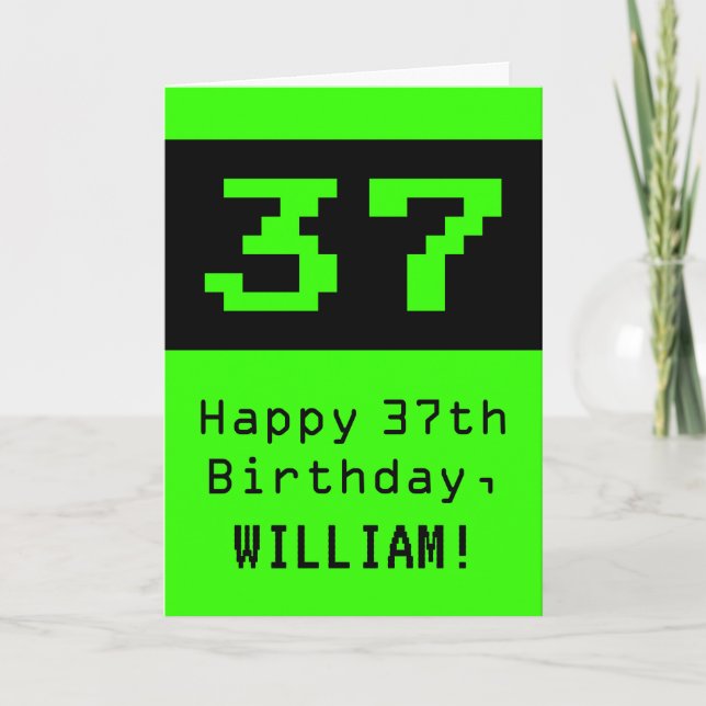 Carte 37e anniversaire : Nerdy / Geeky Style "37" et Nom (Devant)