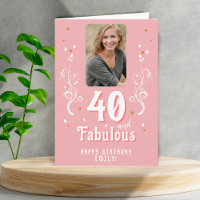 40 and Fabulous Foliage Pink Photo 40th Birthday