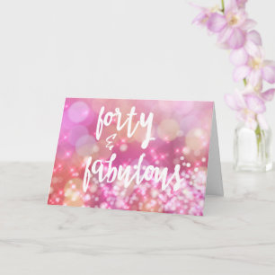 Carte 40 & Fabuleux, 40e Anniversaire Glamor Bokeh Card