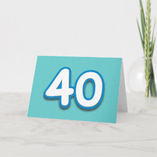 Carte 40 Year Birthday or Anniversary - Add Text