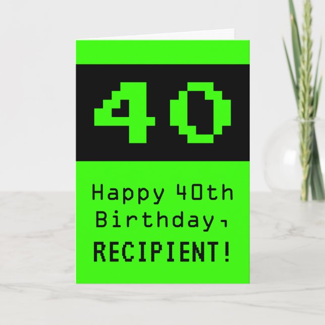 Carte 40e anniversaire : Nerdy / Geeky Style "40" et nom (Devant)