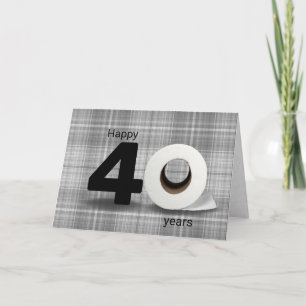 Carte 40e anniversaire rouleau de papier toilette sur pl