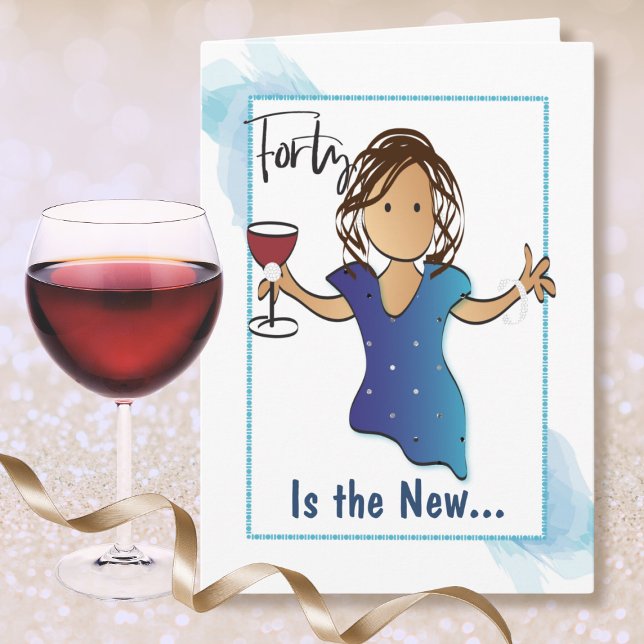 Carte 40ème Fabuleux Cartoon Femme Ethnique Vin Annivers (Créateur téléchargé)