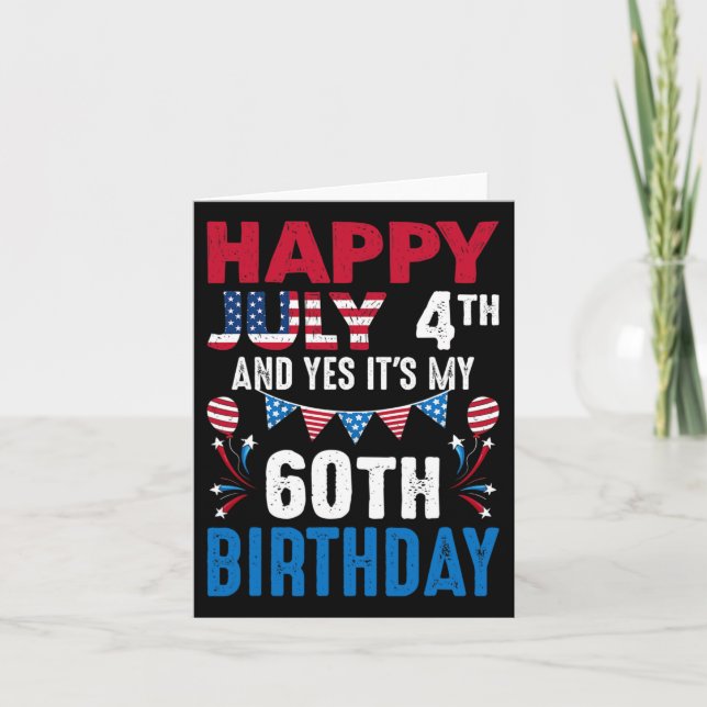 Carte 4e Et oui c'est mon 60e anniversaire Patriot Améri (Devant)