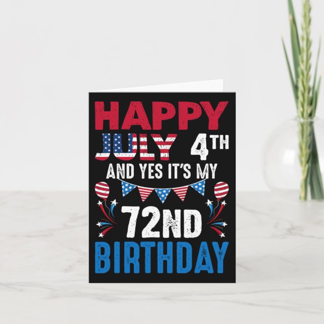 Carte 4e Et oui c'est mon 72e anniversaire Patriot Améri (Devant)