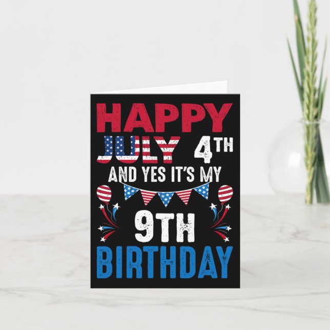 Carte 4e Et oui c'est mon 9e anniversaire patrioti améri (Devant)