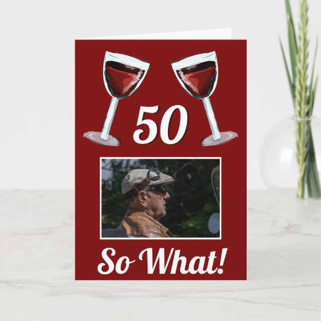 Carte 50 Alors quel Motivational Red Wine 50e anniversai (Devant)