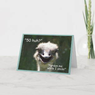 Carte "50 hein ?" Autruche souriante d'anniversaire