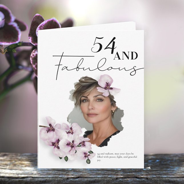 Carte 54 & Fabulous Orchid Photo Birthday Greeting Card (Créateur téléchargé)