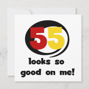 Carte 55 Semble si bon sur moi T-shirts et cadeaux