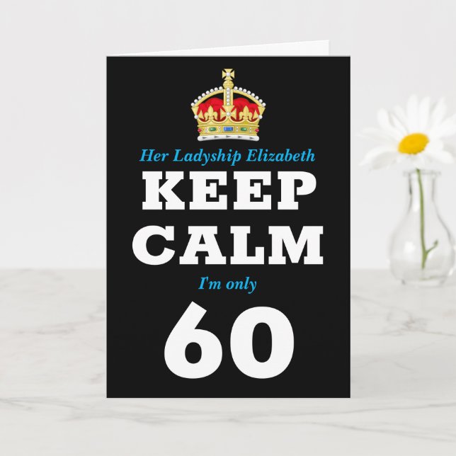 Carte 60e anniversaire Funny Keep Calm Ajouter un messag (Petite plante)