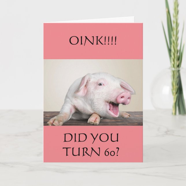 Carte **60e** HUMOUR D'ANNIVERSAIRE DE COMÉDIC PIG (Devant)