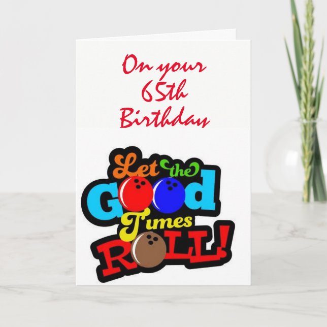 Carte "65e anniversaire" LAISSER LES BONS TEMPS ROULER (Devant)