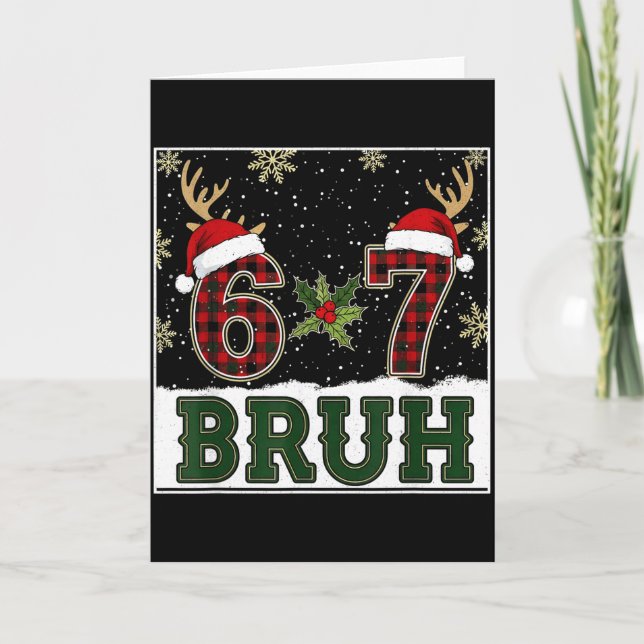 Carte 67 Bruh Funny Christmas Plaid Antlers Santa Hat Me (Devant)