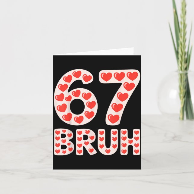 Carte 67 Bruh Valentine Hearts Funny Meme  (Devant)