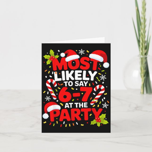Carte 67 Funny Christmas Meme Most Likely To Say 67 At T (Devant)