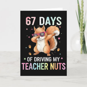 Carte 67 Jours à rendre mon professeur fou drôle Dabbing