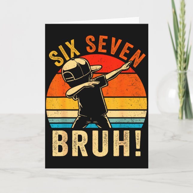 Carte 67 Meme 6 7 Numbers Dabbing Six Seven Bruh Funny B (Devant)