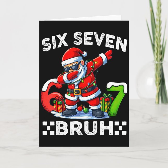 Carte 67 Six Seven Bruh Funny Christmas 6 7 Meme Men Wom (Devant)