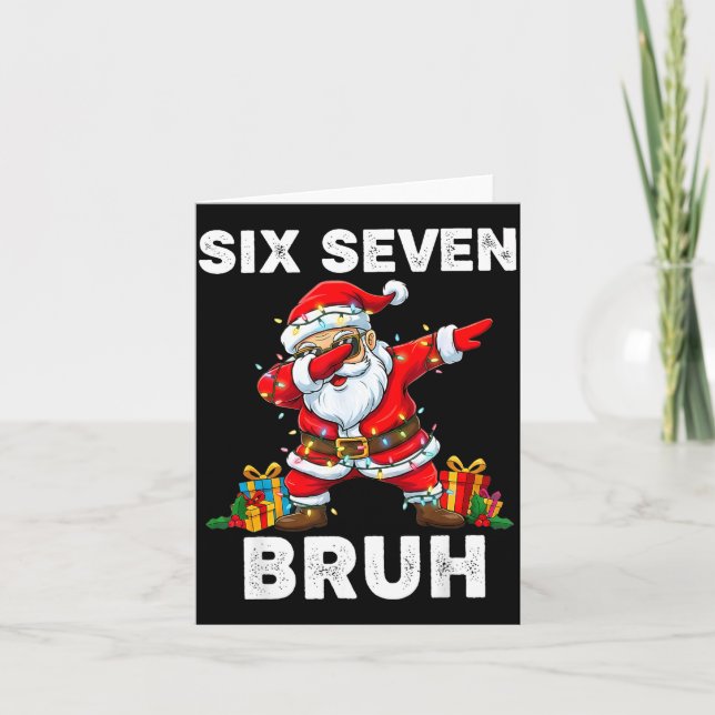 Carte 67 Six Seven Bruh Funny Christmas 6 7 Meme Men Wom (Devant)