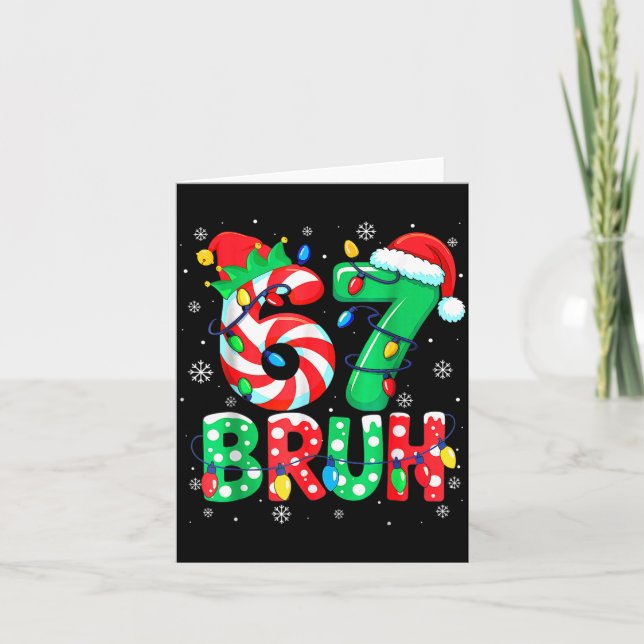 Carte 67 Six Seven Bruh Funny Christmas 6 7 Meme Men Wom (Devant)