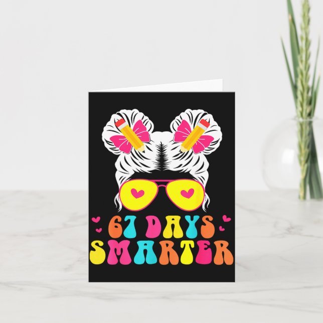 Carte 67th Day Of School Shirt 67 Day Smarter Bun Teache (Devant)