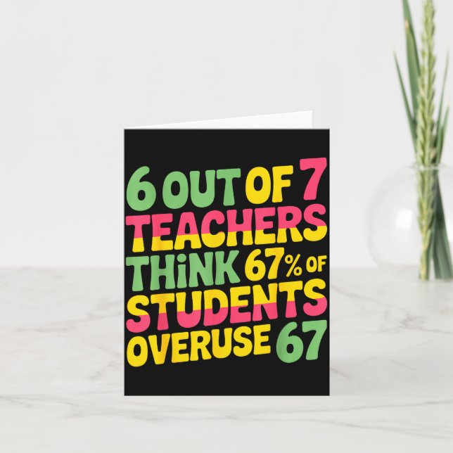 Carte 6 Out Of 7 Teachers Think 67% Of Students Overuse  (Devant)
