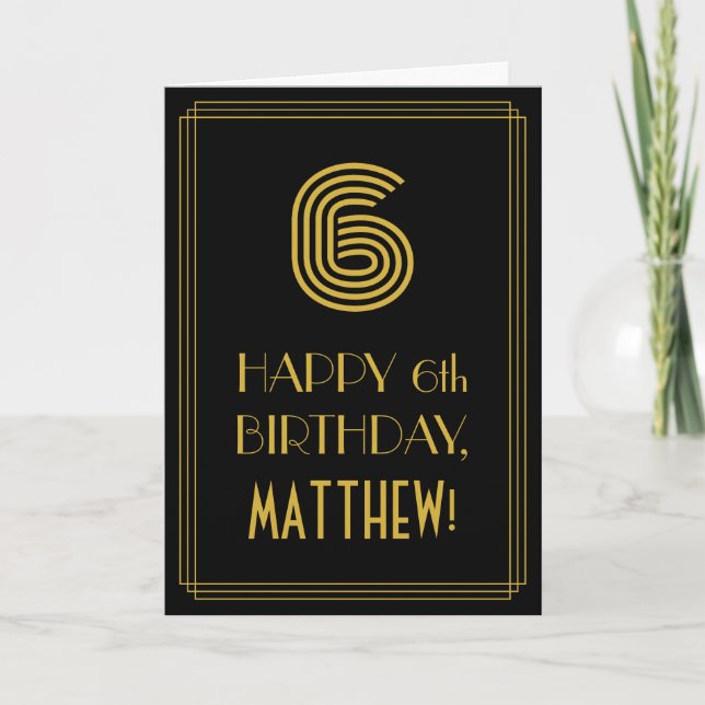 Carte 6e anniversaire : Art Déco Inspiré Look "6" & Nom (Devant)