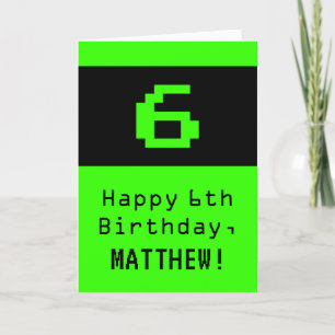 Carte 6e anniversaire : Nerdy / Geeky Style "6" et nom