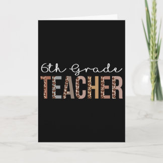 Carte 6th Grade Teacher Leopard Appreciation For Women F