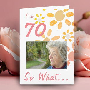 Carte 70 alors quel Motivational Photo Floral 70e annive