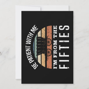 Carte 70e anniversaire drôle Je viens des années 1950