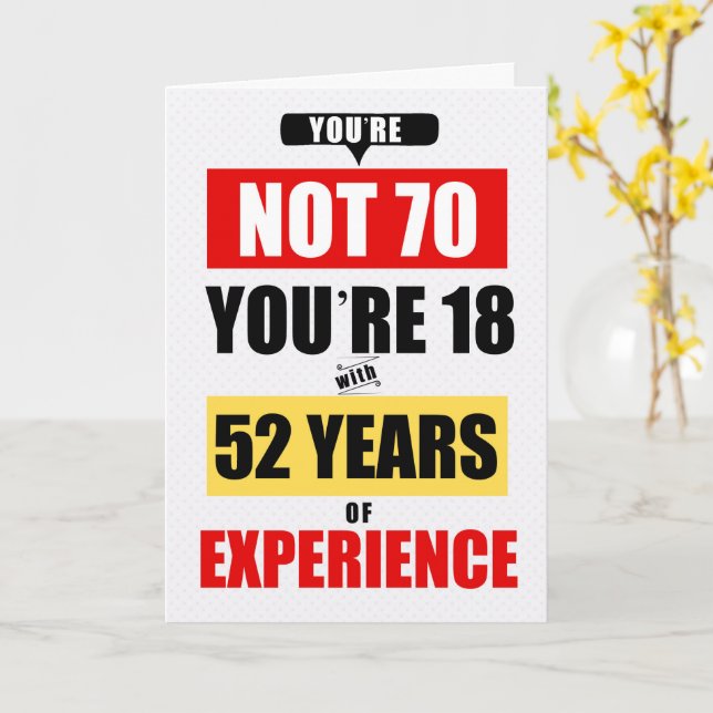 Carte 70th Birthday Funny 52 Years of Experience (Fleur jaune)