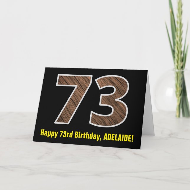Carte 73e anniversaire : Nom + Faux Wood Grain Motif "73 (Devant)