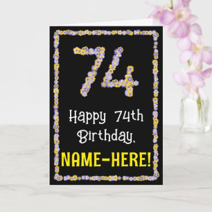 Carte 74e anniversaire : Floral Flowers Numéro, Nom pers