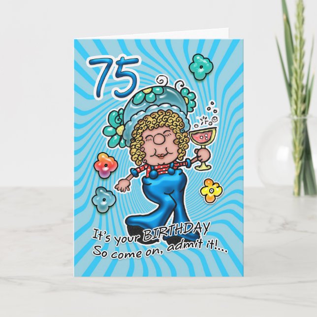 Carte 75e Anniversaire - Dame Amusante Avec Verre  (Devant)