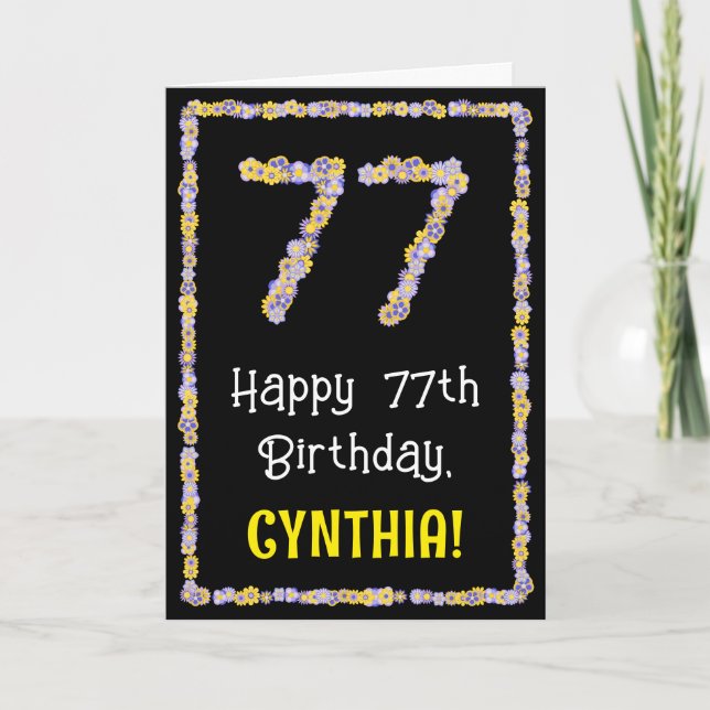 Carte 77e anniversaire : Floral Flowers Numéro, Nom pers (Devant)