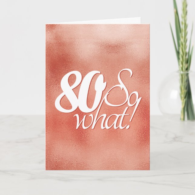 Carte 80 alors Quel Script Rose métal or 80e anniversair (Devant)