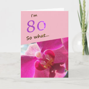 Carte 80e anniversaire avec l'orchidée rose drôle