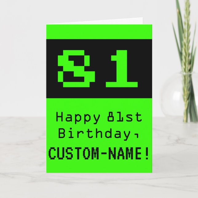 Carte 81e anniversaire : Nerdy / Geeky Style "81" et nom (Devant)