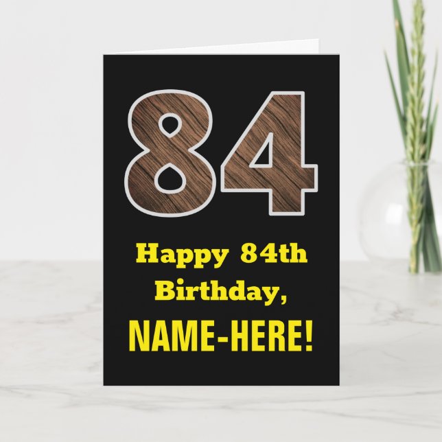 Carte 84e anniversaire : Nom, Motif Faux Wood Grain "84" (Devant)