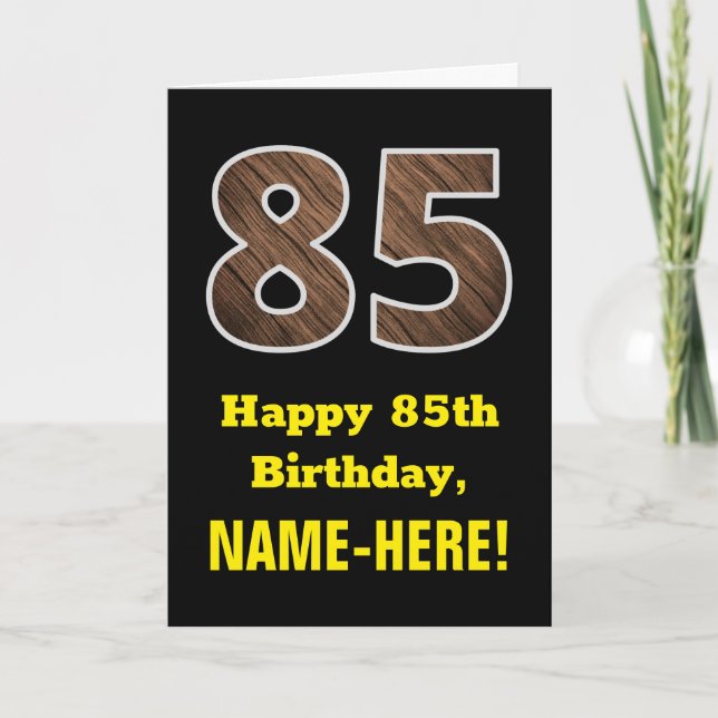 Carte 85e anniversaire : Nom, Motif Faux Wood Grain "85" (Devant)